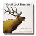 Good Luck Hunters Children’s Book